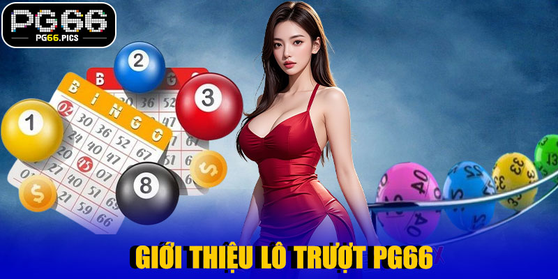 🌟 Giới Thiệu Lô Trượt PG66
