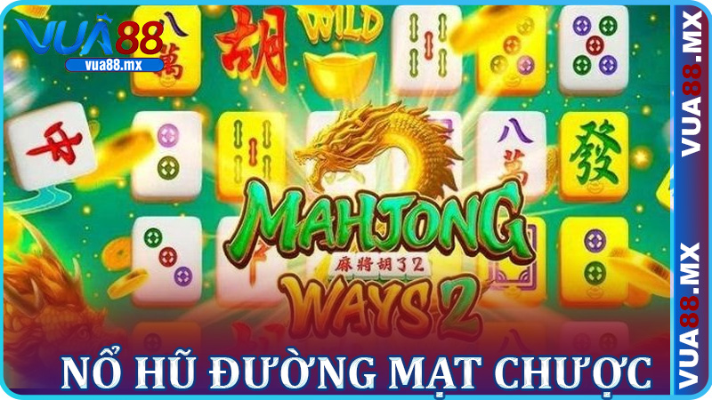 Hành Trình Trải Nghiệm Nổ hũ Đường Mạt Chược Trên Vua88